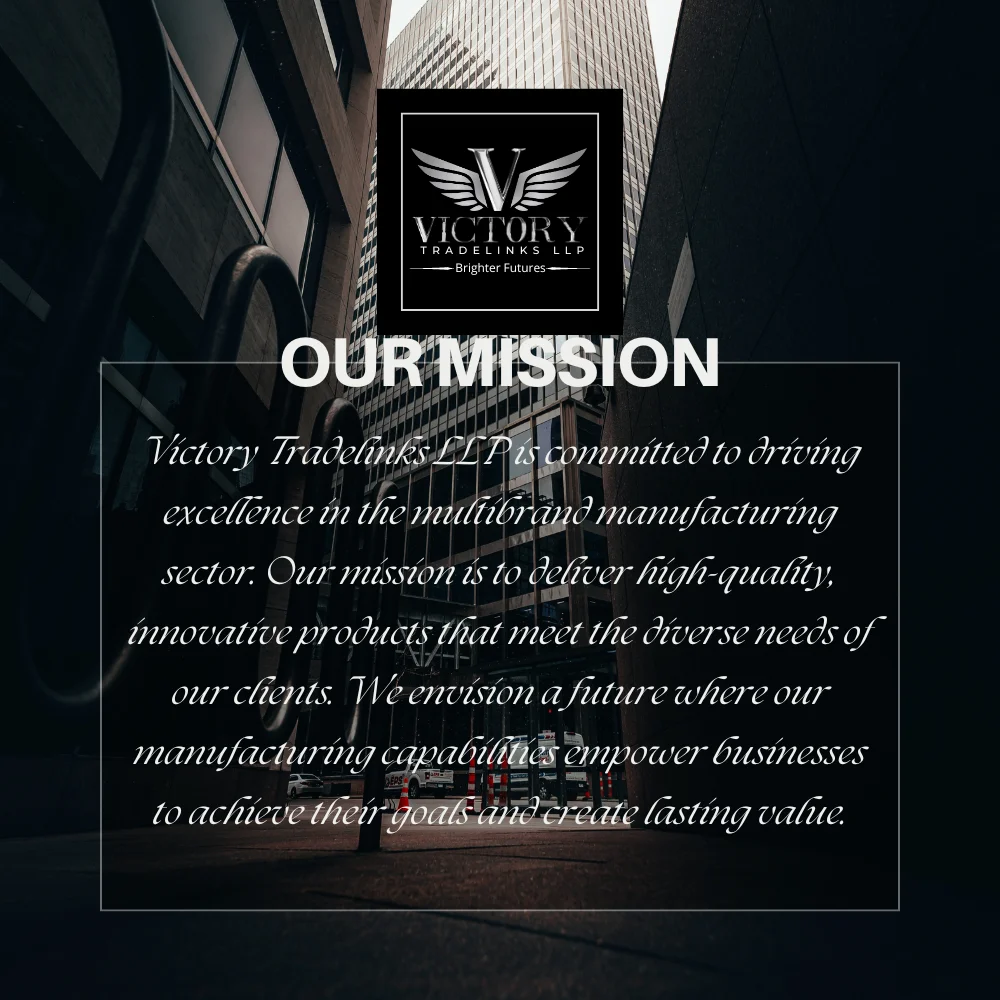Victory Tradelinks LLP Mission
